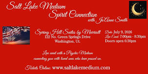 LIVE "SPIRIT CONNECTION" EVENT WITH SALT LAKE MEDIUM