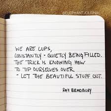 Letting The Beautiful Stuff Out Is Good Via Elephant Journal On Ig Inspirational Quotes Elephant Journal Journal