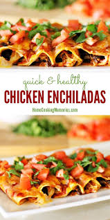 Quick And Healthy Chicken Enchiladas Recipe Recipe Healthy Chicken Enchiladas Enchiladas Healthy Healthy