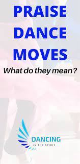 Praise Dance Moves What Do They Mean Dance Has Different Meaning There Is Nothing More Sacred Than Understanding Wh Praise Dance Prophetic Dance Dance Moves