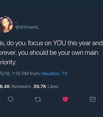 If it doesn't make you happy, and you are doing it for someone else, drop it and do a bit of. Focusing On Yourself Images On Favim Com