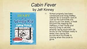 Diary of a wimpy kid cabin fever summary wiki. Wimpy Kid Cabin Fever Summary Cabin