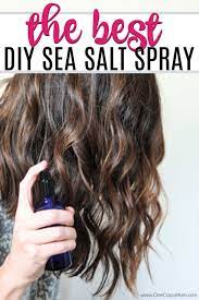 Sea salt sprays are your passport to beachy waves. Diy Sea Salt Spray Homemade Sea Salt Hair Spray