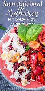 Erdbeer Balsamico Smoothiebowl Rezept Rezepte Rezepte Mit Obst Getranke Rezepte