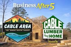 Business After 5 @ Cable Lumber & Home