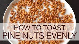 How To Toast Pine Nuts Evenly Toasted Pine Nuts Pine Nuts Food