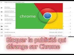 Comment Bloquer La Publicite Qui Vous Derange Avec Google Chrome - Youtube