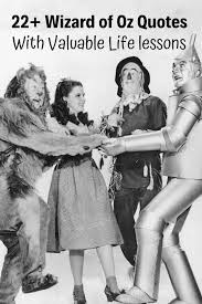 22 Wizard Of Oz Quotes You Must Read Imagine Forest