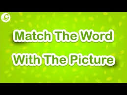 Match the words with the pictures. Match Pictures With Words Youtube