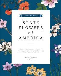 Here are all 50 official state flowers (plus d.c.), along with interesting tidbits about each one. State Flowers Of America Coloring Book Von Sylvie Lee Blurb Bucher Deutschland