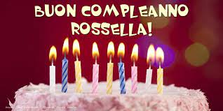 Fiori E Torta Per Te Rossella Buon Compleanno Cartoline Di Compleanno Per Rossella Messaggiauguricartoline Com