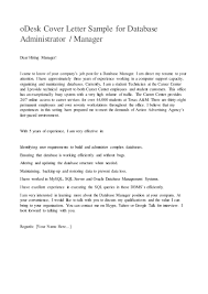 Begin your cover letter by addressing the hiring manager. Odesk Cover Letter Sample For Database Administrator Or Manager