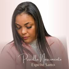 Download Priscilla Nascimento album songs: Espírito Santo