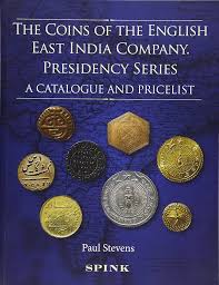 Buy The Coins of the English East India Company: Presidency Series. A  Catalogue and Pricelist Book Online at Low Prices in India | The Coins of  the English East India Company: Presidency