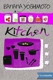 Kitchen won two of japan's most prestigious literary prizes. Kitchen Banana Yoshimoto Descargar Epub Y Pdf Gratis Lectulandia