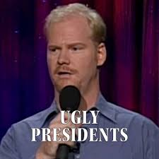 Ugly Presidents