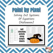 Solving 2x2 Systems Halloween Digital Pixel Art Distance Learning Distance Learning Equations Two Step Equations