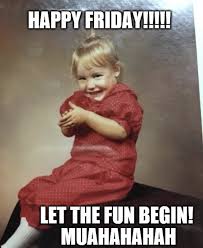 Post whatever weirdness you want. Memes About Friday Funny Friday Memes To Celebrate Our Favorite Work Day Friday Humor Friday Meme Funny Friday Memes