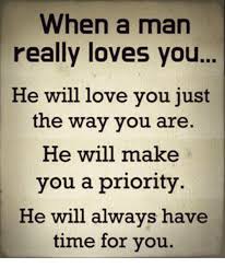 Image Result For If A Man Really Loves You He Will Really Love You Love Me Quotes The Way You Are