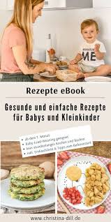 Ebook Gesunde Und Einfache Rezepte Fur Babys Und Kleinkinder Ab Dem 7 Monat Baby Lead Weaning Ge Gesunde Rezepte Kochen Fur Kleinkinder Kochen Und Backen