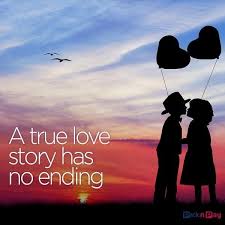 A True Love Story Has No Ending Truelove Forever True Love Stories Love Love My Husband
