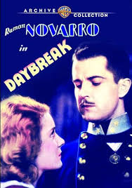 Daybreak : Navarro, Ramon, Chandler, Helen, Smith, C Aubrey, Hersholt,  Jean, Bakewell, William, Morley, Karen, Douglass, Kent, Tryon, Glenn, Cook,  Clyde, Feyder, Jacques: Amazon.com.au: Movies & TV