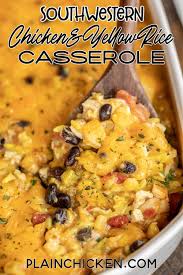 Southwestern Chicken Yellow Rice Casserole Plain Chicken Chicken And Yellow Rice Southwestern Chicken Meal Train Recipes