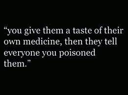 Nailed It So Over The Poor Me Syndrome Especially When They Bring It All On Themselves Quotes Love You Babe Love You