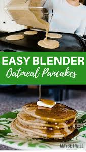 These Delicious And Mouthwatering Blender Oatmeal Pancakes Are Rich With Healthy And Nutrit Delicious Breakfast Recipes Best Breakfast Recipes Oatmeal Pancakes