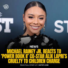 https://www.hot97.com/news/michael-rainey-jr-reacts-to-power-book-ii-co-star-alix-lapris-cruelty-to-children-charge/