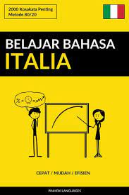 Sobat tinggal pilih dan silakan digunakan. Belajar Bahasa Italia Cepat Mudah Efisien Ebook By Pinhok Languages 6610000203086 Rakuten Kobo United States