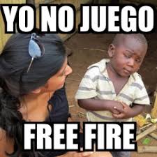 Free fire is ultimate pvp survival shooter game like fortnite battle royale. Meme Skeptical 3rd World Kid Yo No Juego Free Fire 30494799