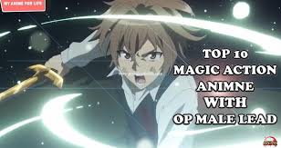 『video summary』 hello people !!! Top 10 Magic Action Fantasy Anime With Op Main Character