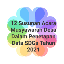 Apr 13, 2014 · a. Contoh 12 Susunan Acara Musyawarah Desa Dalam Penetapan Data Sdgs Tahun 2021 Media Brita Rakyat
