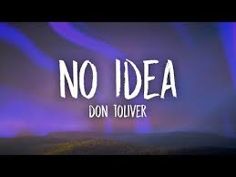 Don Toliver No Idea Lyrics I M Feeling Like I Did Too Much Youtube Lyrics Feelings Songs
