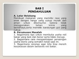 Kritik dan saran yang bersifat membangun sangat kami harapkan bagi para pembaca. Tugas Kewirausahaan Proposal Usaha Roti Bakar Sweety Ppt Download