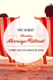 Maybe you would like to learn more about one of these? The 10 Best Themes For Christian Marriage Retreats Christian Camp Pro