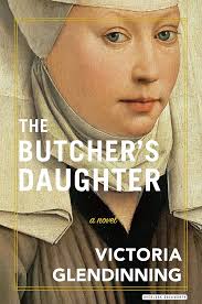 The Butcher's Daughter: A Novel eBook : Glendinning, Victoria: Kindle Store 