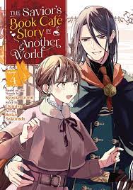 The Savior's Book Cafe Story in Another World (Manga) Vol. 4 eBook by  Kyouka Izumi - EPUB Book | Rakuten Kobo United States