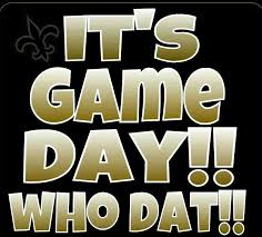 Saints Game Day Nfl Saints New Orleans Saints Game Saints Game