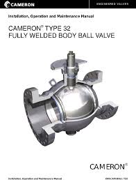 cam t32 iom tr 4 cameron fully welded ball valve