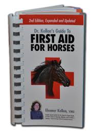 Dr Kellon S Equine First Aid Book New Edition Equines Horses Horse Quotes Funny