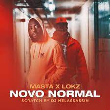 .baixar força suprema ou do nosso buscador de musica? Masta X Lokz Novo Normal Feat Dj Nelassassin Download Baixar Musica Video 2021 Willow M4a