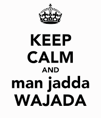 Apa itu komunitas man jadda wajada ? Keep Calm And Man Jadda Wajada Poster Rahmad Wahyudi Keep Calm O Matic