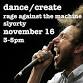 Dance/Create with rage against the machine event in Lancaster, PA