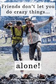 Read these cute quotes and try to relate them to your own friendship. 317 Best Instagram Captions For Friends To Copy 2021