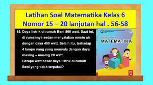 Belajar dari rumah tema 6 kelas 2 sd kunci jawaban halaman 52 53 54 56 57, materi soal merawat hewan dan tumbuhan berikut ini kunci jawaban buku tematik tema 6 kelas. Latihan Soal Hal 56 58 Senang Belajar Matematika Kelas 6 Bab 1 No 15 20 Youtube