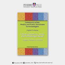 The internet has made it easy to put out a message and at the same time, has made it hard to be heard. Communication Media And Public Relations Terminologies English To Malay Shopee Malaysia