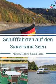 Schifffahrt Auf Den Seen Im Sauerland In 2020 Sauerland Schifffahrt Kurzurlaub Deutschland