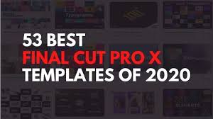 Video bumper final cut pro x & motion 5 in 4k uhd resolution. Download The 53 Best Final Cut Pro X Templates 2020 Luxury Leaks